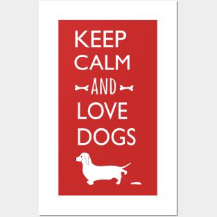 Keep clam and love dogs Posters and Art